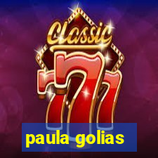 paula golias